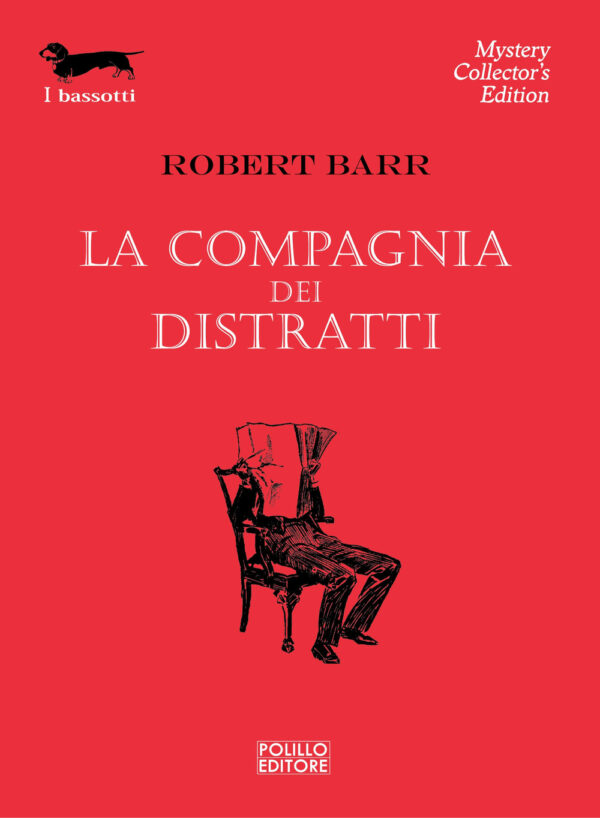 Libro compagnia dei distratti di Robert Barr - ean 9788881541904 - Polillo