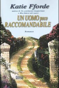 Libro uomo poco raccomandabile di Katie Fforde - ean 9788881541935 - Polillo