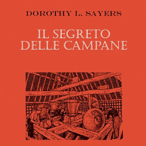 Libro segreto delle campane di Dorothy Leigh Sayers - ean 9788881541973 - Polillo