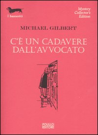 Libro C'è un cadavere dall'avvocato di Michael Gilbert - ean 9788881541980 - Polillo