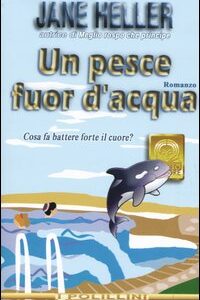 Libro pesce fuor d'acqua di Jane Heller - ean 9788881542086 - Polillo