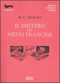 Libro mistero del menu francese di Henry C. Bailey - ean 9788881542345 - Polillo