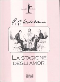 Libro stagione degli amori di Pelham G. Wodehouse - ean 9788881542499 - Polillo