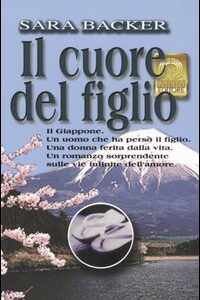 Libro cuore del figlio di Sara Backer - ean 9788881542550 - Polillo