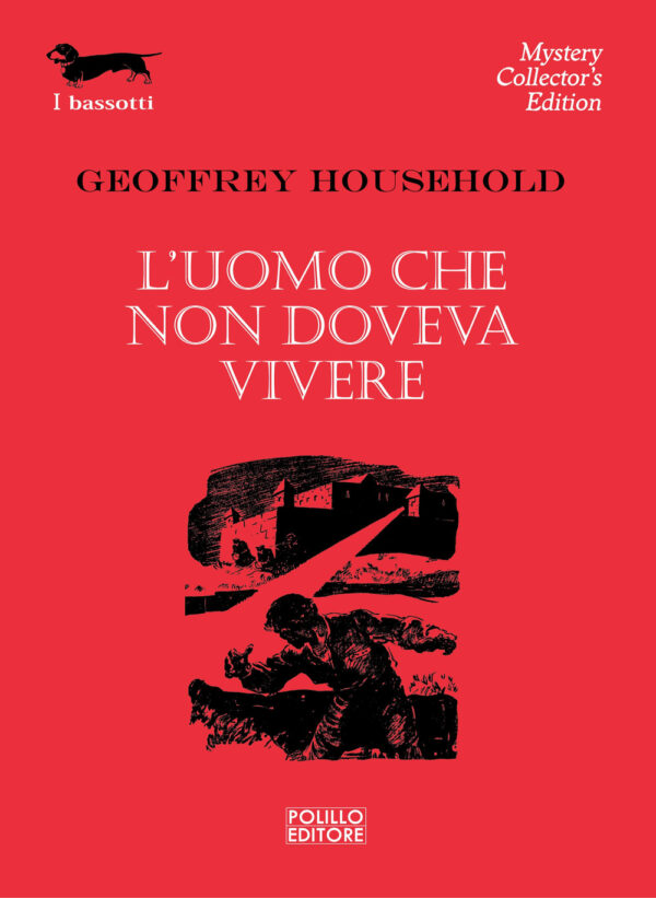 Libro uomo che non doveva vivere di Geoffrey Household - ean 9788881542567 - Polillo