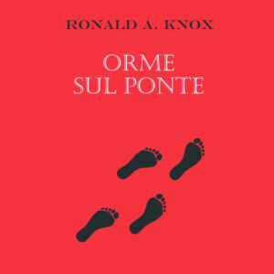 Libro Orme sul ponte di Ronald A. Knox - ean 9788881542581 - Polillo