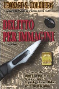 Libro Delitto per immagini di Leonard S. Goldberg - ean 9788881542598 - Polillo