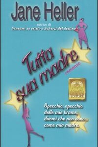 Libro Tutta sua madre di Jane Heller - ean 9788881542604 - Polillo