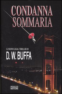 Libro Condanna sommaria di Dudley W. Buffa - ean 9788881542642 - Polillo