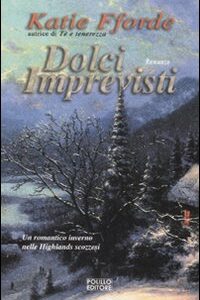 Libro Dolci imprevisti di Katie Fforde - ean 9788881542956 - Polillo