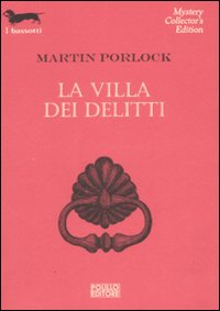 Libro villa dei delitti di Martin Porlock - ean 9788881543113 - Polillo