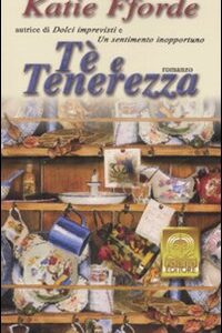Libro Tè e tenerezza di Katie Fforde - ean 9788881543144 - Polillo