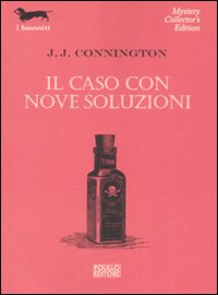 Libro caso con nove soluzioni di J. J. Connington - ean 9788881543151 - Polillo