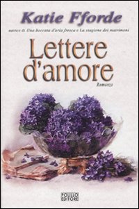 Libro Lettere d'amore di Katie Fforde - ean 9788881543557 - Polillo