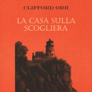 Libro casa sulla scogliera di Clifford Orr - ean 9788881545018 - Polillo