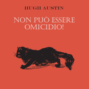 Libro Non può essere omicidio! di Hugh Austin - ean 9788881545049 - Polillo