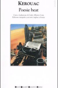 Libro Poesie beat. Testo inglese a fronte di Jack Kerouac - ean 9788881836932 - Newton Compton Editori