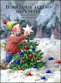 Libro piccolo albero di Natale di Karl Rühmann; Anne Möller - ean 9788882035495 - Nord-Sud