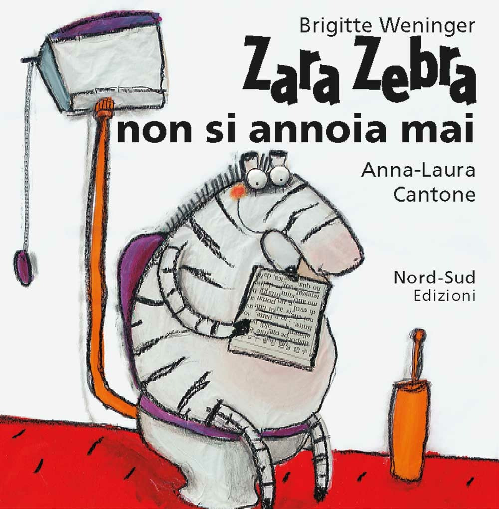Libro Zara Zebra non si annoia mai di Brigitte Weninger - ean 9788882035518 - Nord-Sud