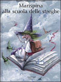 Libro Marispina alla scuola delle streghe di Dorothea Lachner - ean 9788882036133 - Nord-Sud
