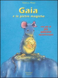Libro Gaia e le pietre magiche di Marcus Pfister - ean 9788882036881 - Nord-Sud