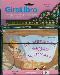Libro principesse viaggiano in carrozza di Éve Tharlet - ean 9788882038243 - Nord-Sud