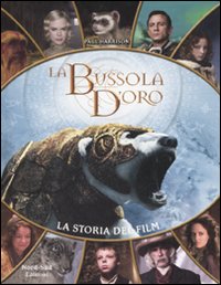 Libro bussola d'oro. La storia del film di Paul Harrison - ean 9788882038403 - Nord-Sud