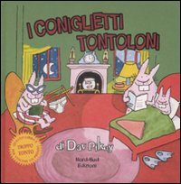 Libro Coniglietti Tontoloni di Dav Pilkey - ean 9788882038977 - Nord-Sud