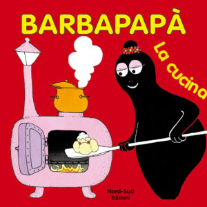 Libro Barbapapà. La cucina di Talus Taylor; Annette Tison - ean 9788882039011 - Nord-Sud