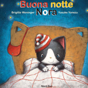 Libro Buona notte Nora di Brigitte Weninger; Yusuke Yonezu - ean 9788882039042 - Nord-Sud