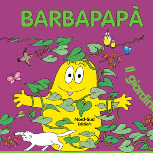 Libro Barbapapà. Il giardino di Annette Tison; Talus Taylor - ean 9788882039110 - Nord-Sud