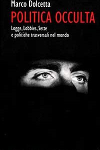 Libro Politica occulta. Logge