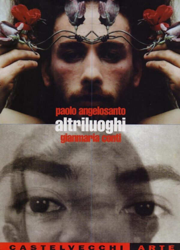 Libro Altriluoghi. Paolo Angelosanto-Gian Maria Conti di Paolo Angelosanto; Gian Maria Conti - ean 9788882101442 - Castelvecchi