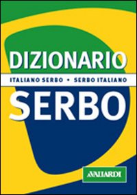 Libro Dizionario serbo. Italiano-serbo. Serbo-italiano di Zoran Milinkovic - ean 9788882114480 - Vallardi A.