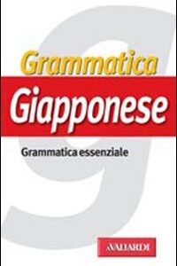 Libro Grammatica giapponese di Mario Scalise; Atsuko Mizuguchi - ean 9788882117894 - Vallardi A.