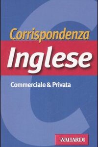 Libro Corrispondenza inglese di Antonella Scarioni - ean 9788882119942 - Vallardi A.
