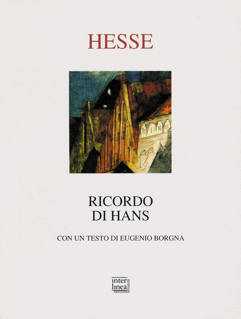 Libro Ricordo di Hans di Hermann Hesse - ean 9788882121266 - Interlinea
