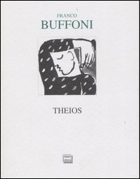 Libro Theios di Franco Buffoni - ean 9788882123123 - Interlinea