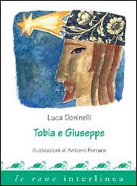 Libro Tobia e Giuseppe di Luca Doninelli - ean 9788882123772 - Interlinea