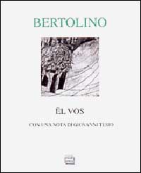 Libro Ël vos di Remigio Bertolino - ean 9788882123956 - Interlinea