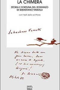 Libro Chimera. Storia e fortuna del romanzo di Sebastiano Vassalli di  - ean 9788882124007 - Interlinea