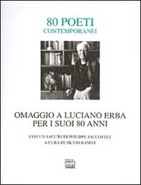 Libro Omaggio a Luciano Erba per i suoi 80 anni di  - ean 9788882124021 - Interlinea