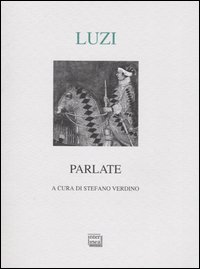Libro Parlate di Mario Luzi - ean 9788882124526 - Interlinea