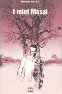 Libro miei Masai. Africa