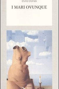 Libro mari ovunque di Elvira Dones - ean 9788882125905 - Interlinea