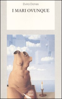 Libro mari ovunque di Elvira Dones - ean 9788882125905 - Interlinea