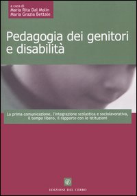 Libro Pedagogia dei genitori e disabilità. La prima comunicazione