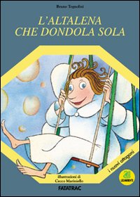 Libro altalena che dondola sola di Bruno Tognolini - ean 9788882220068 - Fatatrac