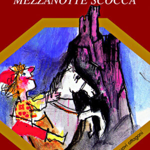 Libro E quando cupa mezzanotte scocca di Ermanno Detti; Emanuele Luzzati - ean 9788882220174 - Fatatrac