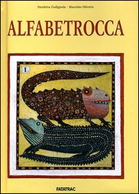 Libro Alfabetrocca di Nicoletta Codignola - ean 9788882221003 - Fatatrac